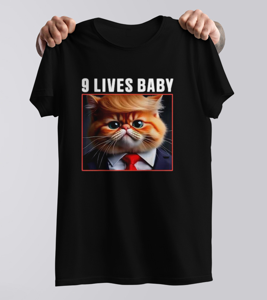 9 Lives Baby Cat Trump T-Shirt