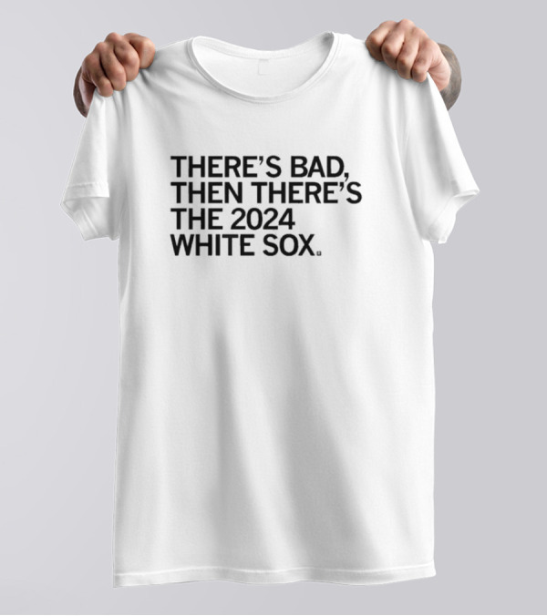 There’s Bad Then There’s The 2024 White Sox T-Shirt