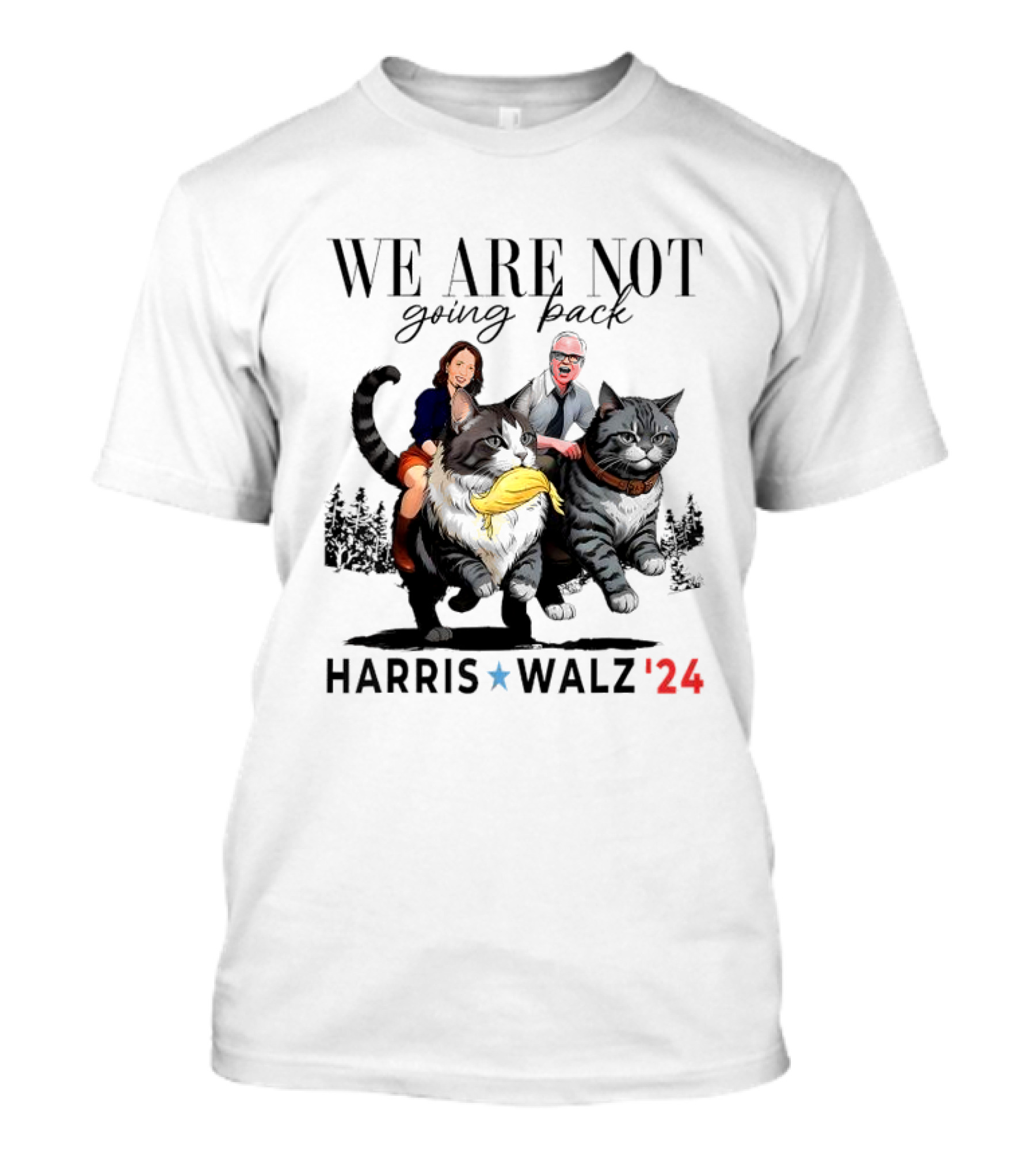 We Are Not Going Back Harris Walz '24 T-Shirt