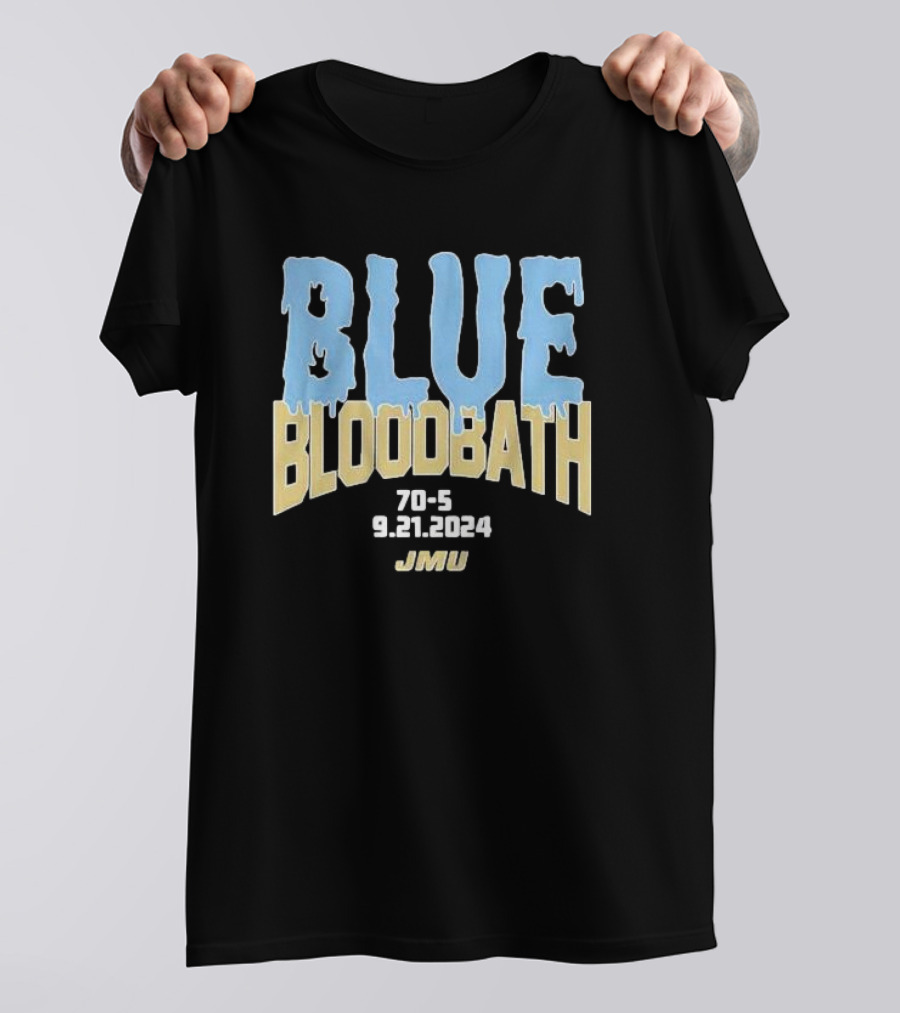 JMU Football Blue Bloodbath 70-5 9.21.2024 T-Shirt