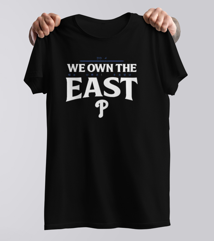 Philadelphia Phillies 2024 We Own The East National League Division Champions T-Shirt