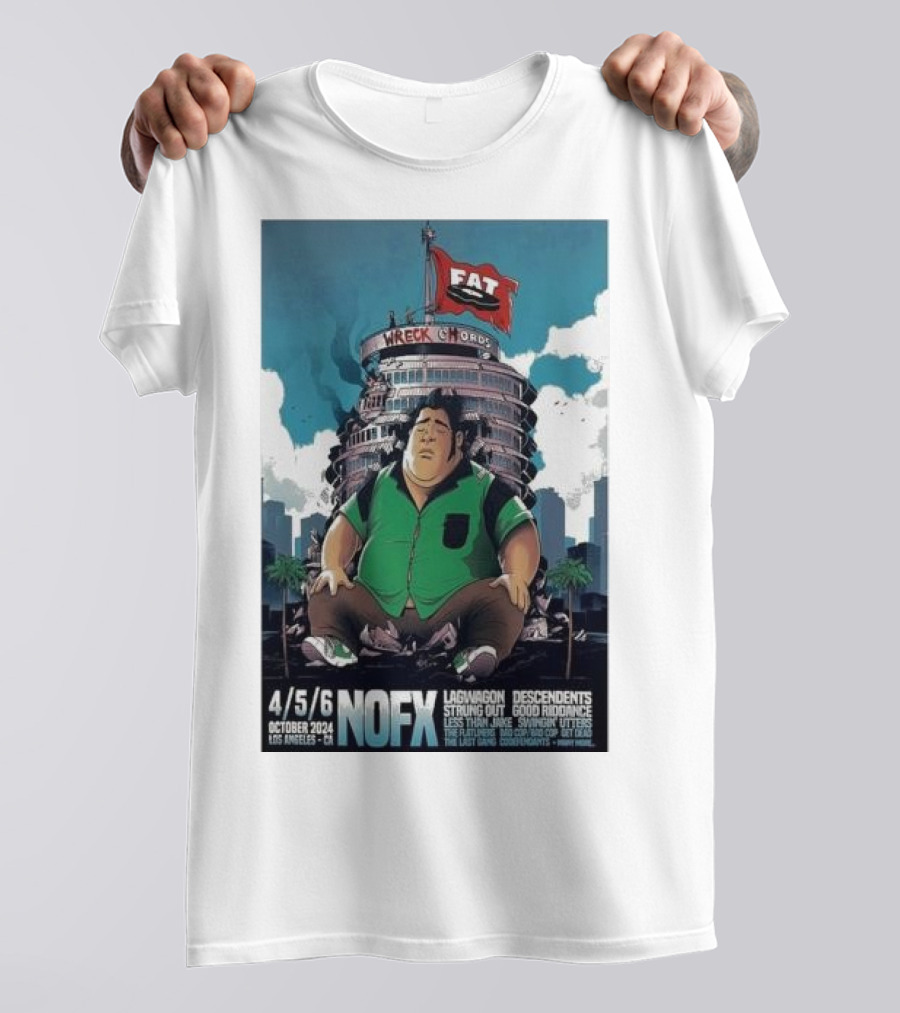 NOFX Fat Wreck Chords October 4-6 2024 Los Angeles With Lagwagon, Descendents, Strung Out, Good Riddance, Less Than Jake, Suicide Machines, Get Dead T-Shirt