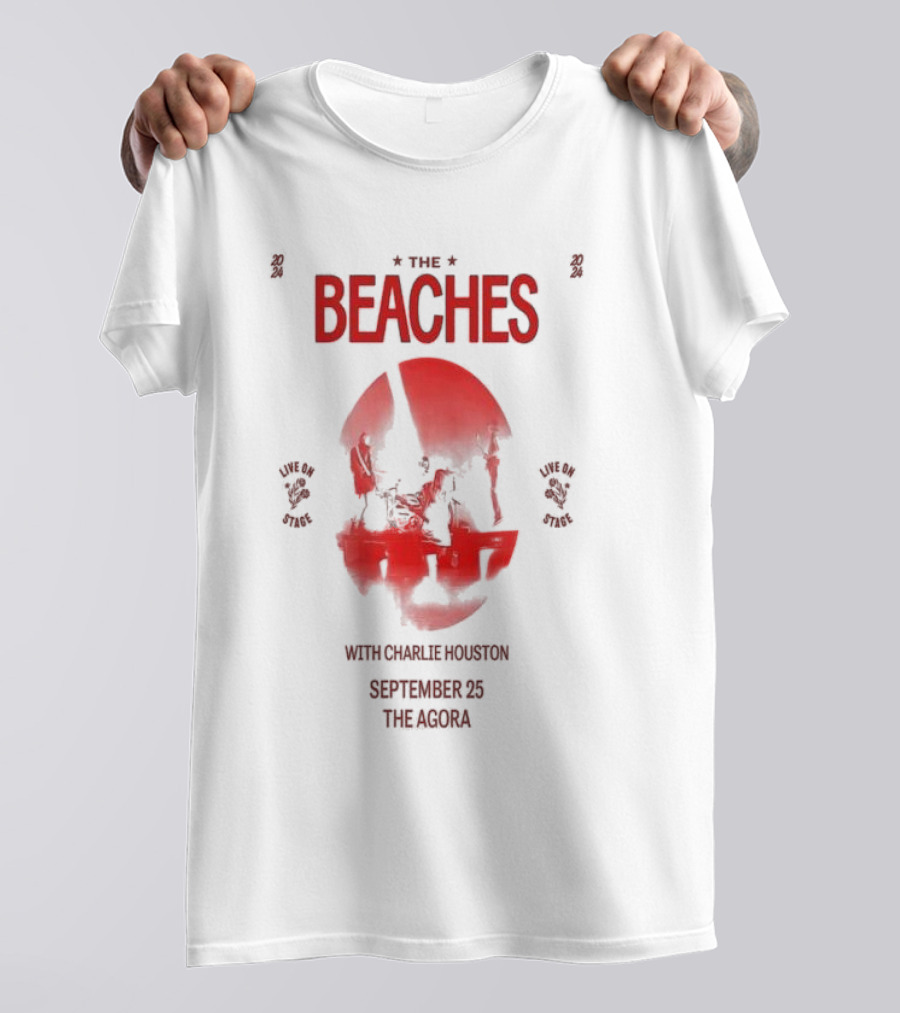 The Beaches Live On Stage With Charlie Houston September 25 The Agora T-Shirt