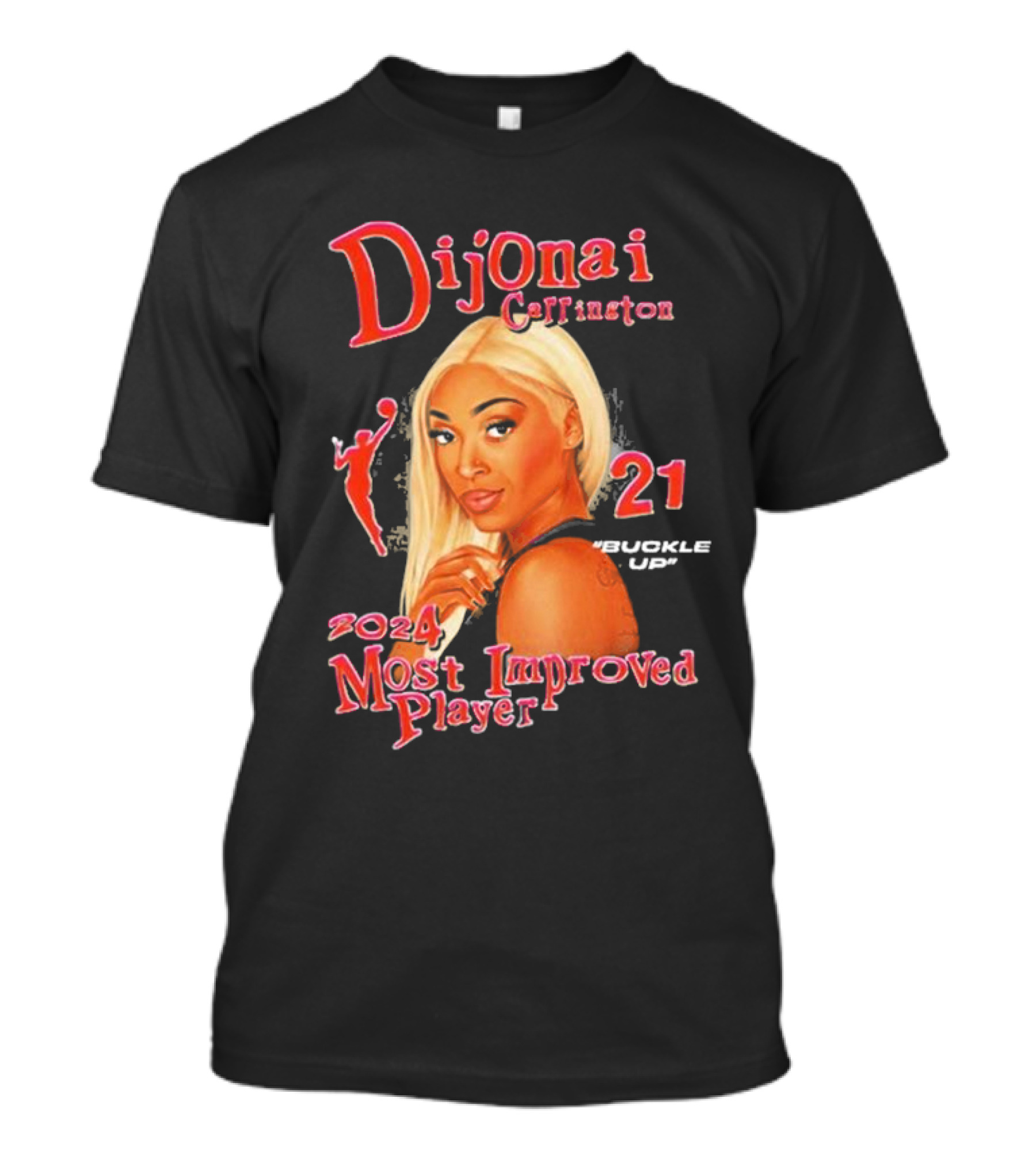 Dijonai Carrington 2024 Most Improved Player Buckle Up 21 T-Shirt
