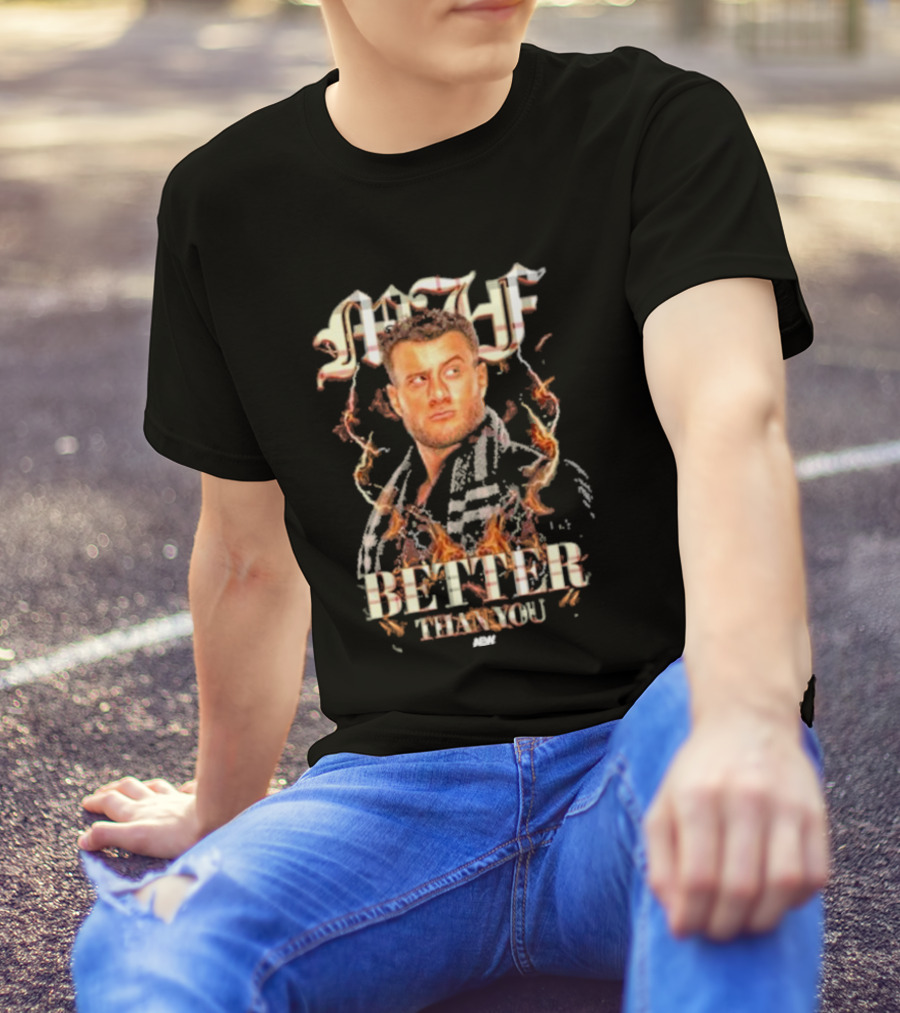 MJF Better Than You AEW T-Shirt
