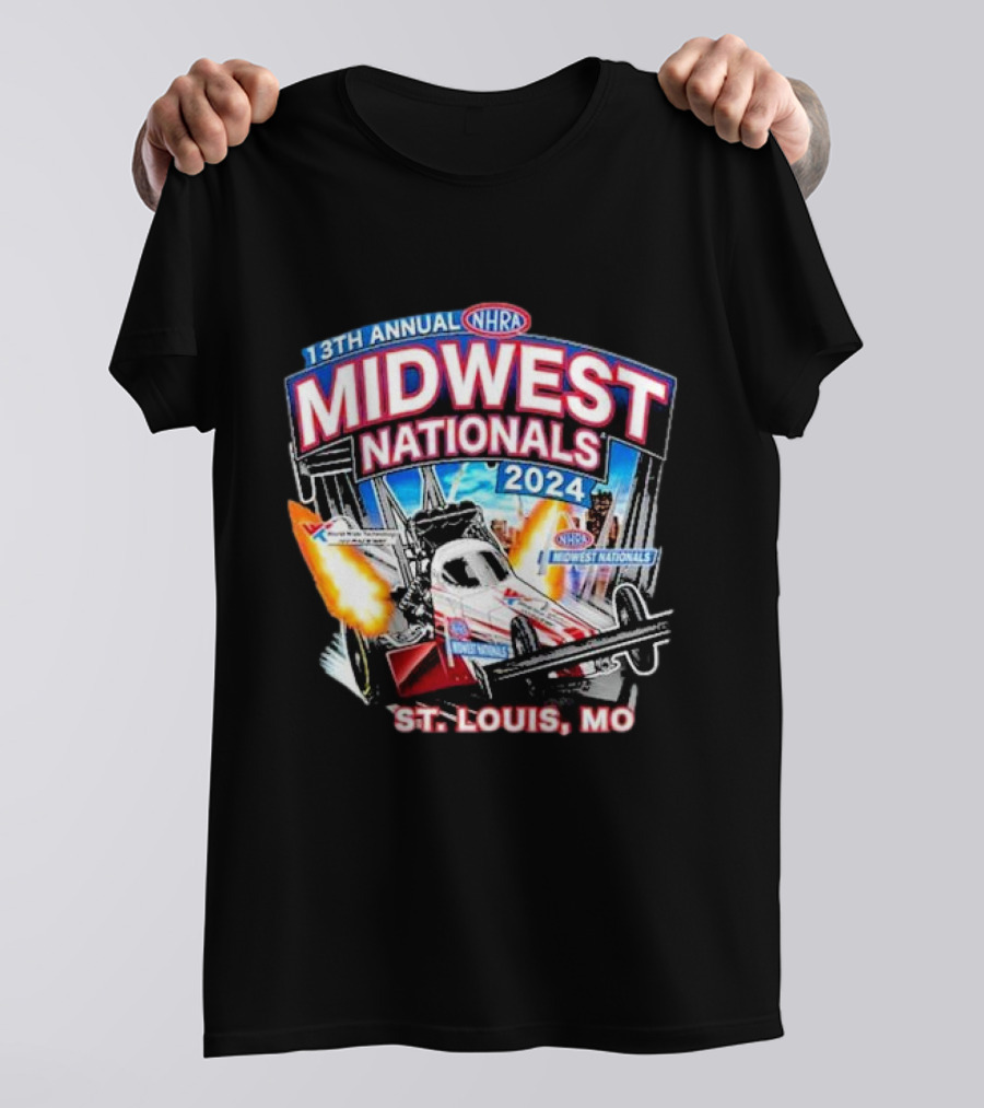 13th Annual NHRA Midwest Nationals 2024 St. Louis, MO T-Shirt