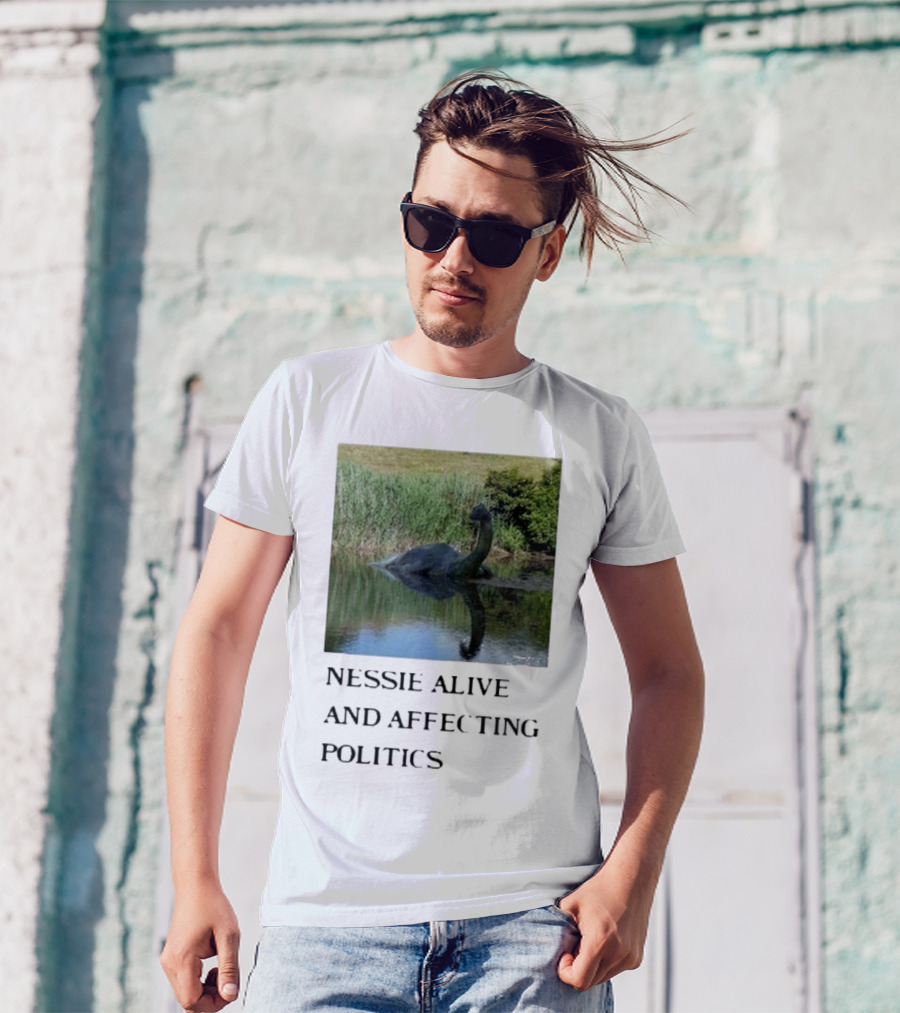 Nessie Alive And Affecting Politics Highland Reflection T-Shirt
