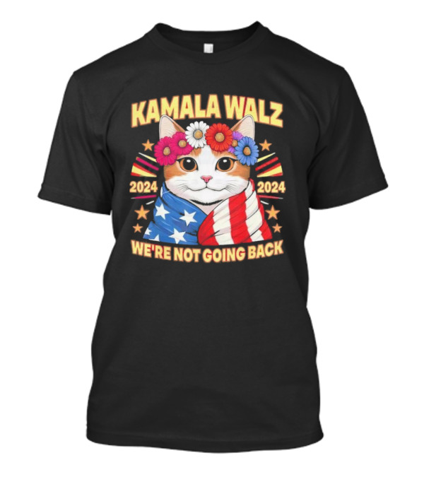 Kamala Walz 2024 Cat We’re Not Going Back 2024 T-Shirt