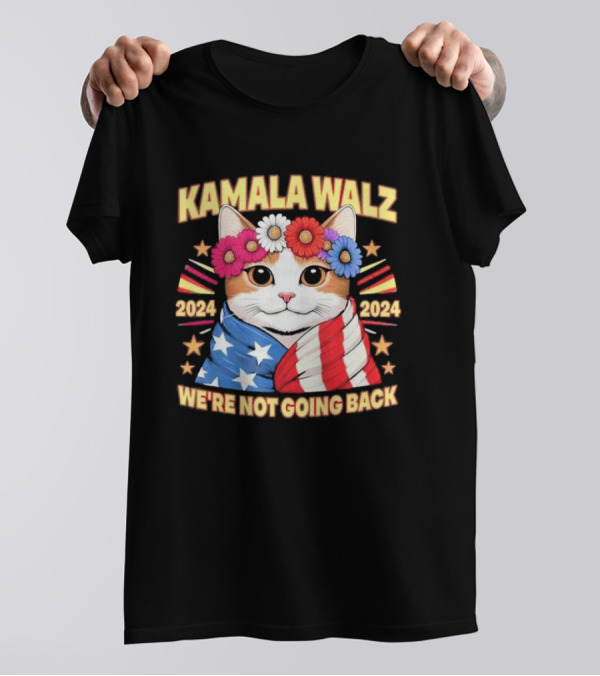 Kamala Walz 2024 Cat We’re Not Going Back 2024 T-Shirt