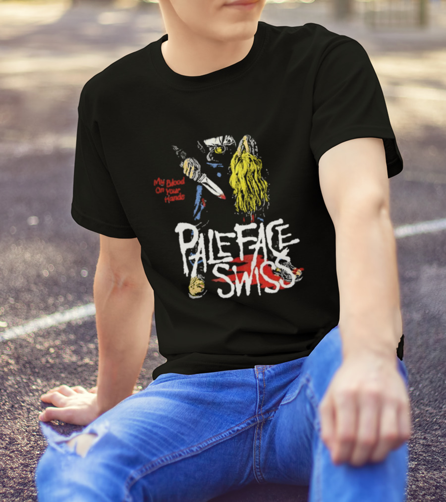 My Blood On Your Hands Pale Face Swiss T-Shirt