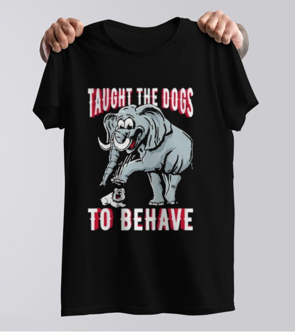 Taught The Dogs To Behave Elephant Pun Humor T-Shirt