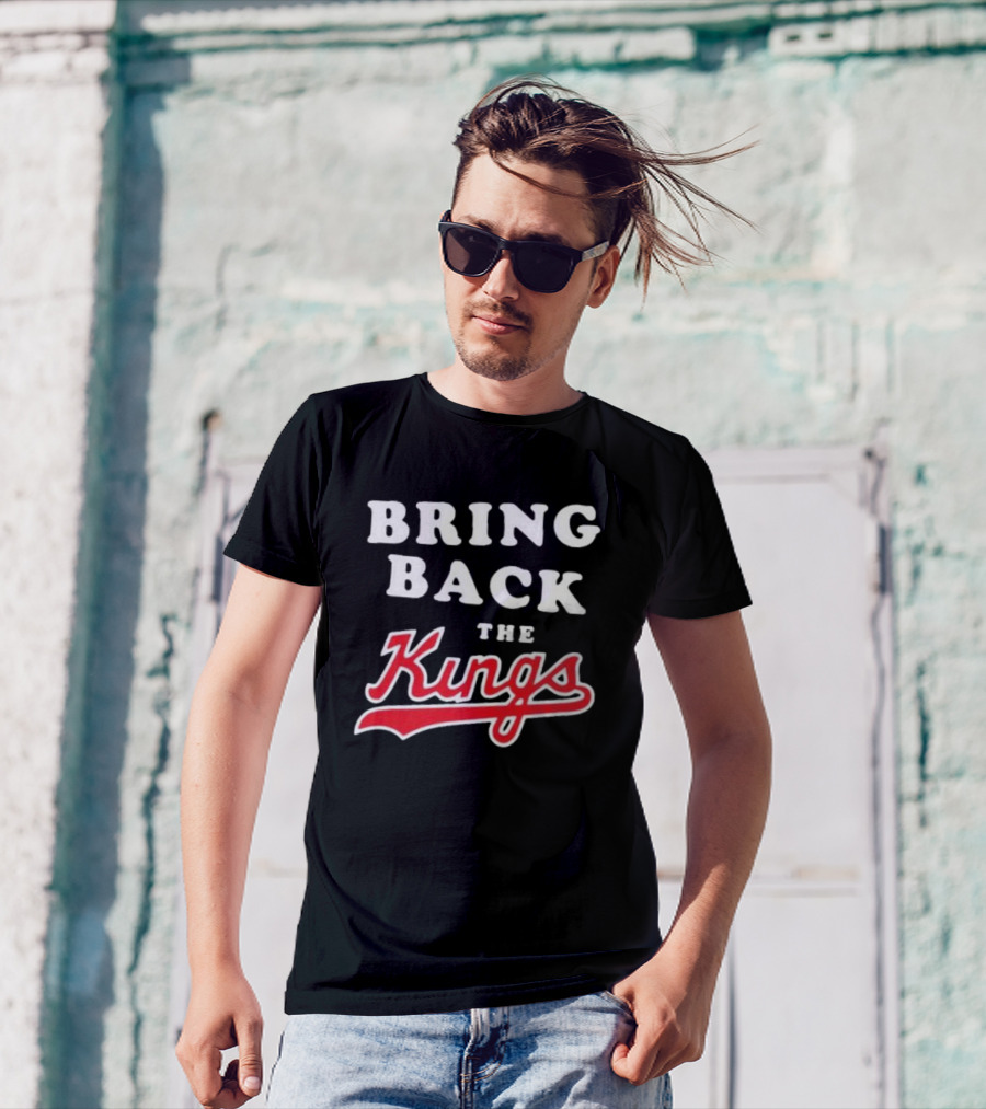 BRING BACK THE KINGS T-Shirt