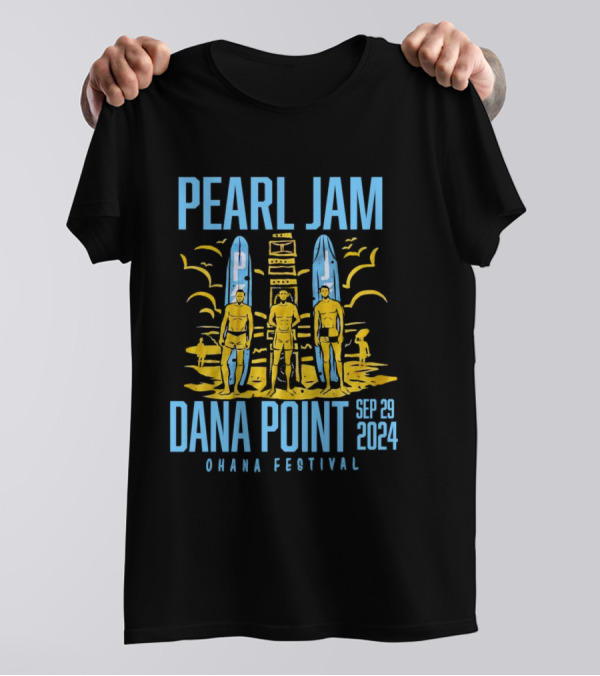 Pearl Jam Ohana Festival Dana Point Sep 29 2024 Surfboards And Ocean Vibes T-Shirt