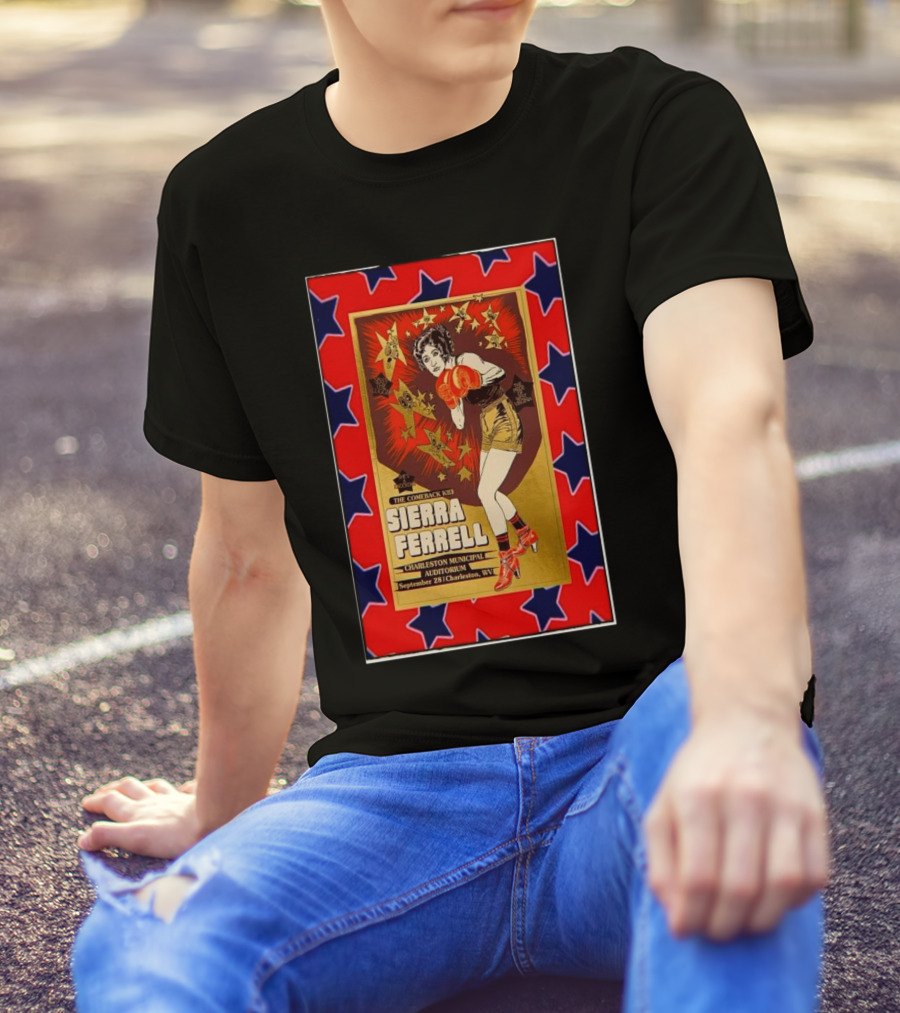 Sierra Ferrell The Comeback Kid September 28 2024 Charleston Municipal Auditorium Charleston WV T-Shirt
