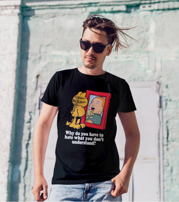 Why Do You Have To Hate What You Don't Understand Garfield Eating Chips Mirror T-Shirt