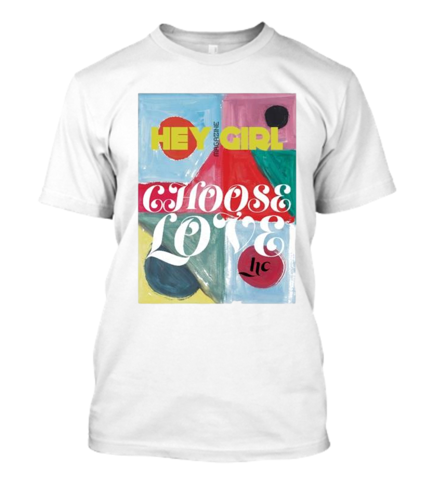 Hey Girl Magazine Choose Love Helena Christensen Collab T-Shirt