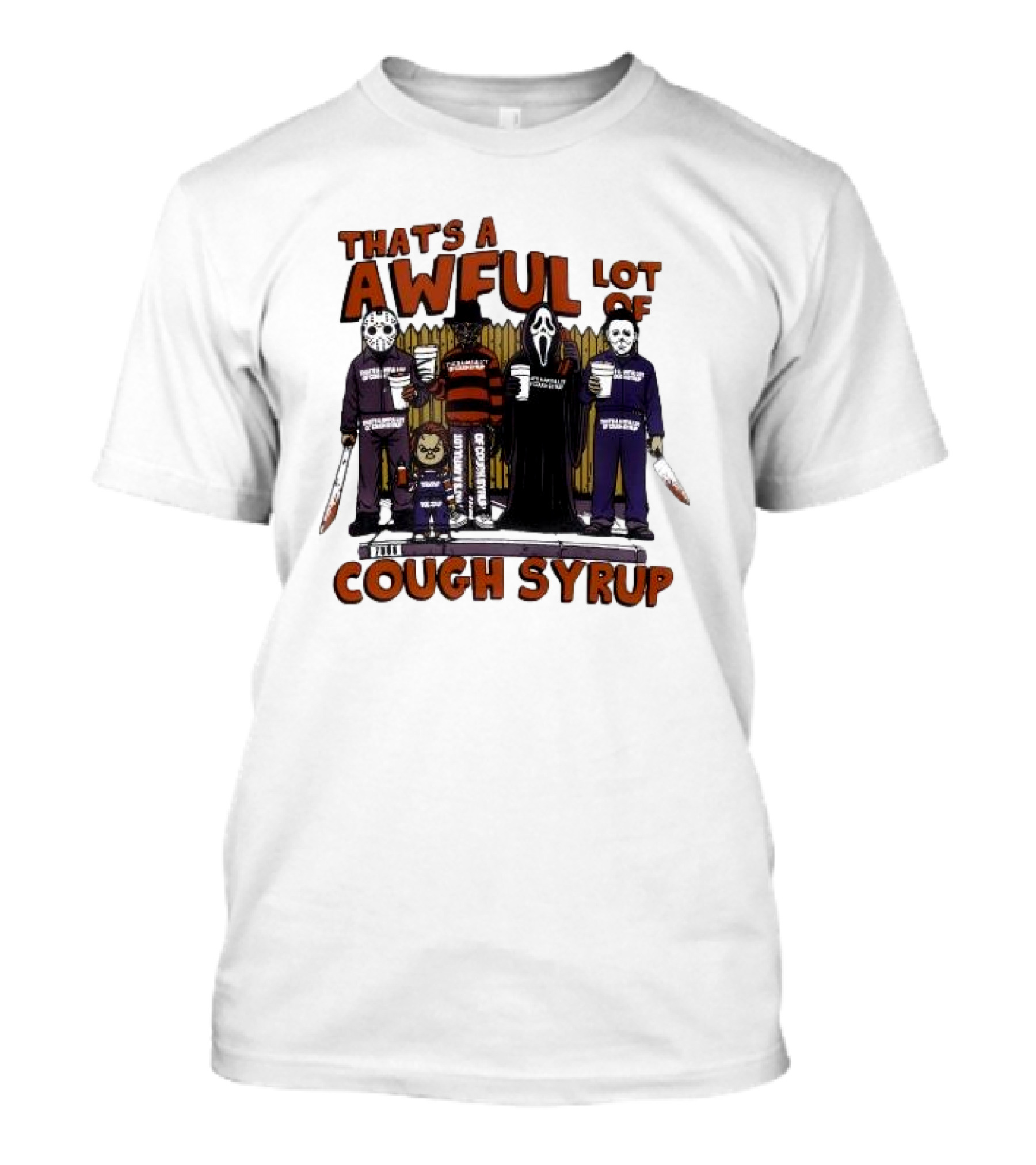 That’s A Awful Lot Of The Cough Syrup Horror Character Halloween Scary Movie Icons T-Shirt