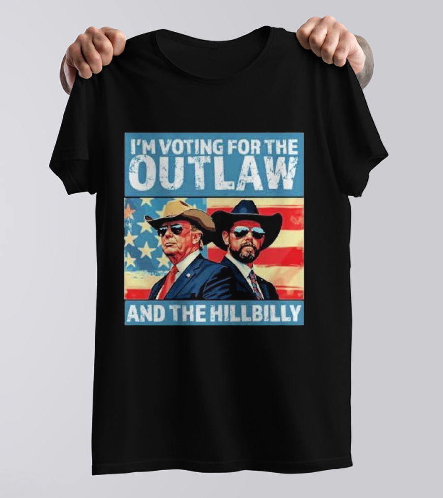 I'M VOTING FOR THE OUTLAW AND THE HILLBILLY USA FLAG BACKGROUND T-Shirt