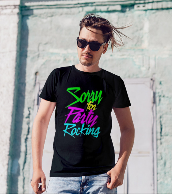 Sorry For Party Rocking Neon 90s T-Shirt