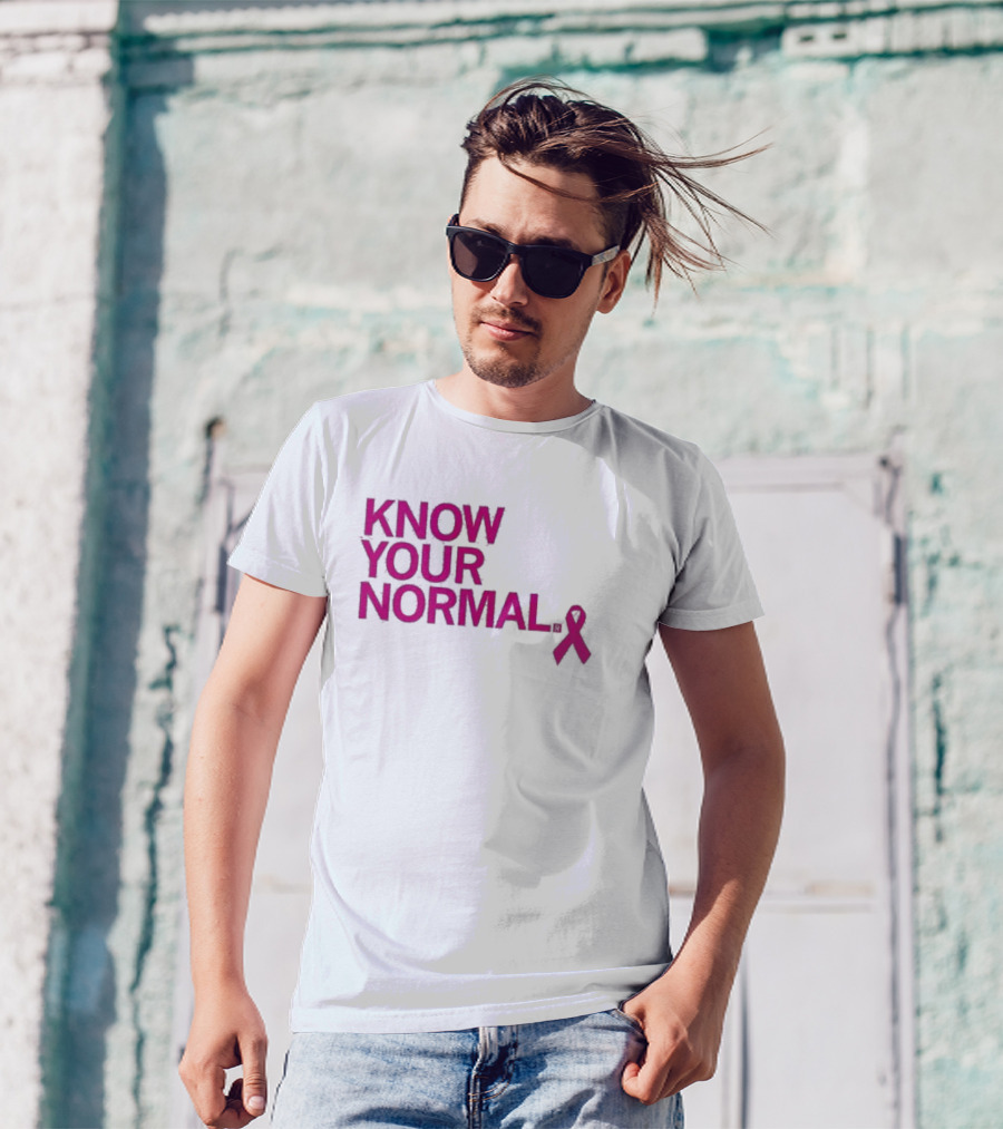 Know Your Normal Breast Cancer Awareness Pink T-Shirt