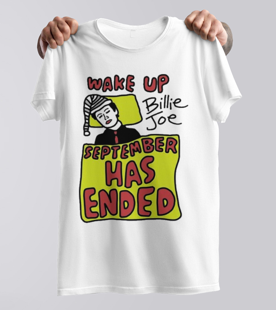 Wake Up Billie Joe September Has Ended Pajama Cartoon T-Shirt