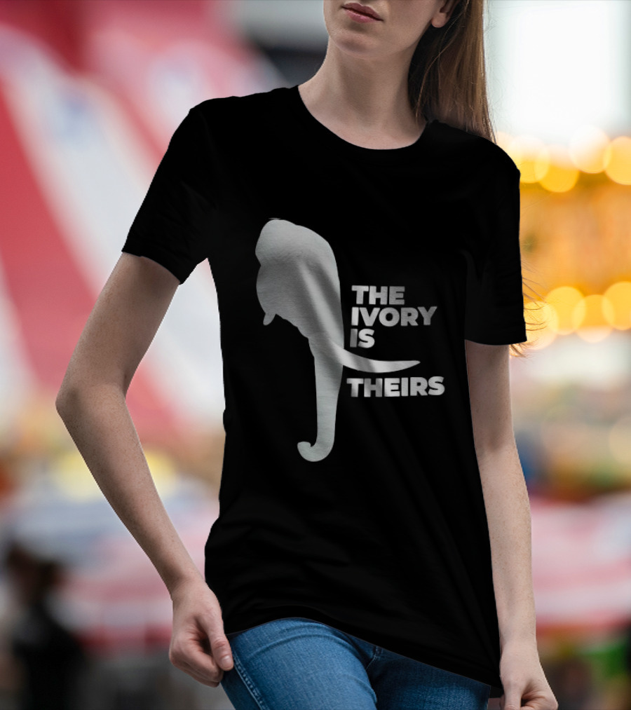 THE IVORY IS THEIRS ELEPHANT T-Shirt