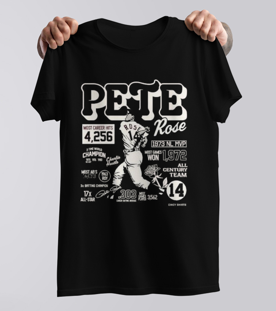 Pete Rose Most Career Hits 4,256 1973 NL MVP All-Time World Champion Charlie Hustle 17x All-Star T-Shirt