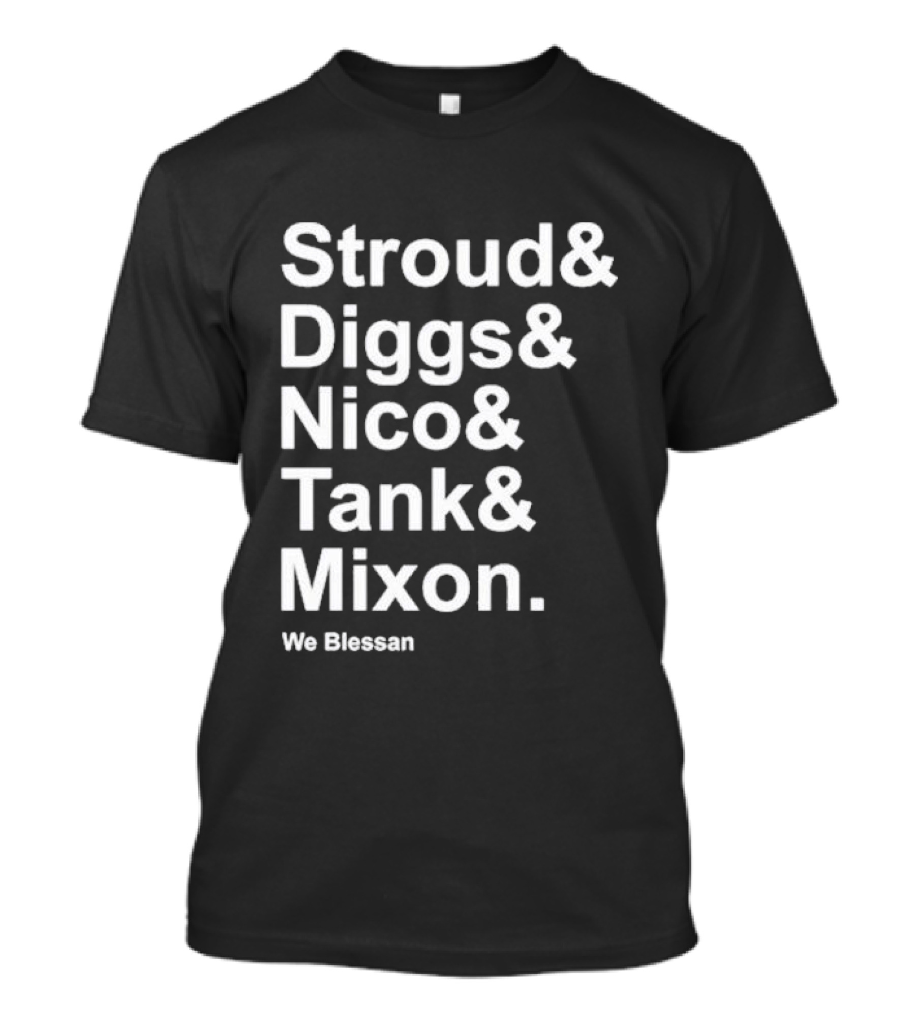 Stroud Diggs Nico Tank Mixon We Blessan Sports T-Shirt