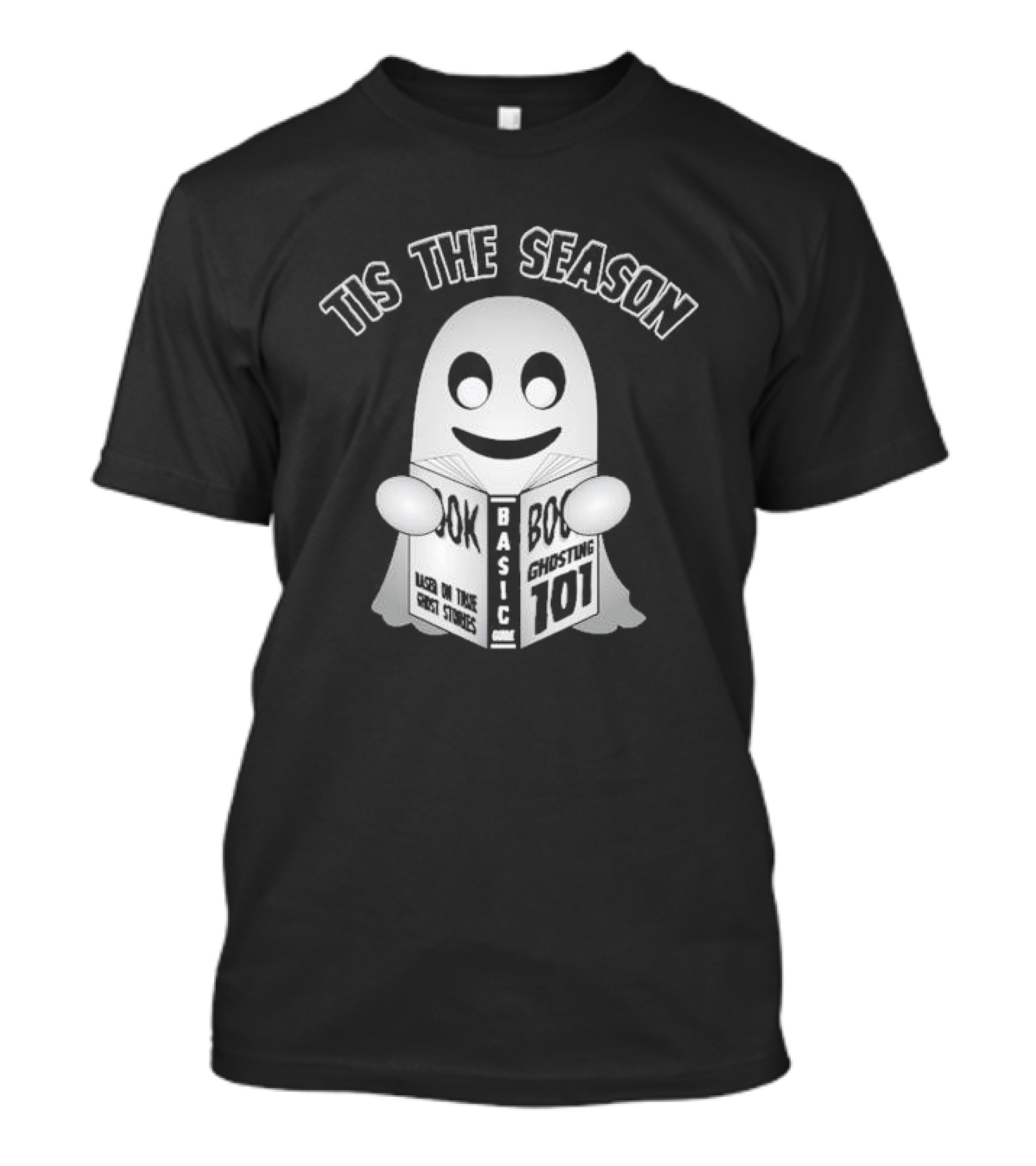 Tis The Season Basic Ghosting 101 Book Boo Halloween T-Shirt