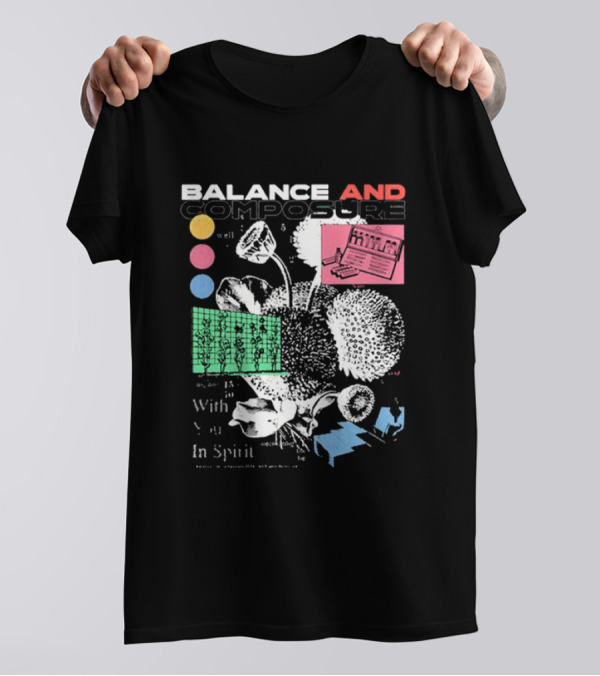 BALANCE AND COMPOSURE WELL WITH YOU IN SPIRIT FLORAL T-Shirt