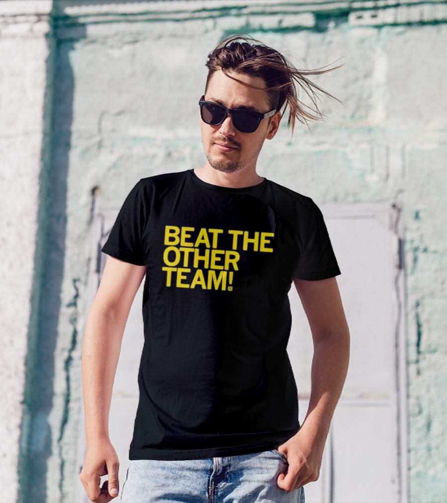 Beat The Other Team Black And Gold T-Shirt