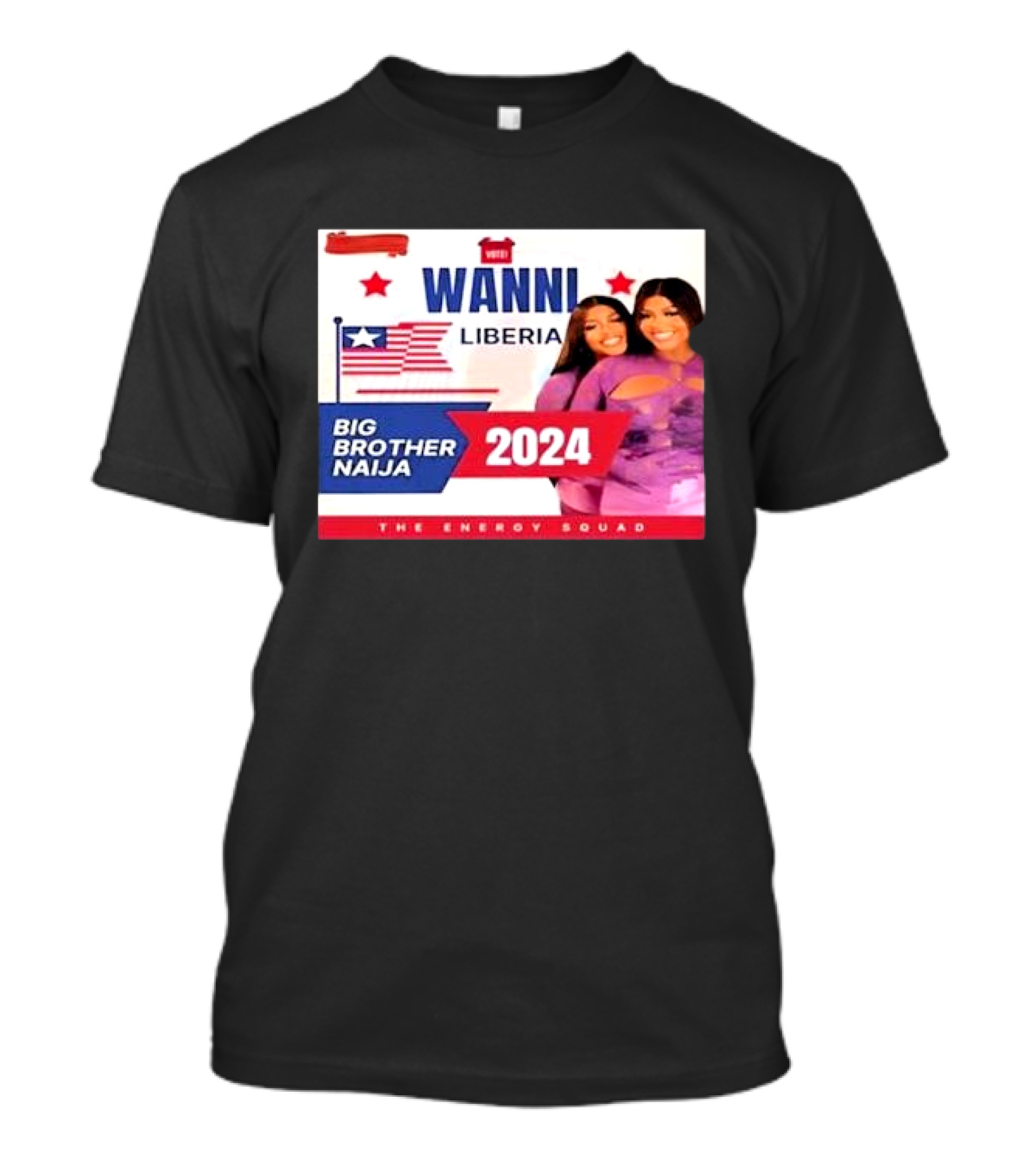 Vote Wanni Liberia Big Brother Naija 2024 The Energy Squad T-Shirt