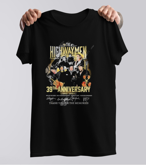 The Highwaymen 39th Anniversary 1985-2024 Willie Nelson Kris Kristofferson Johnny Cash Waylon Jennings Thank You For The Memories T-Shirt