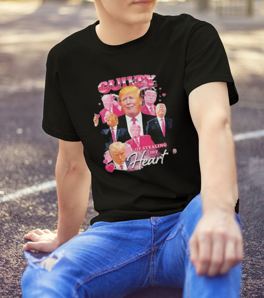 Guilty Of Stealing My Heart Donald Trump Vintage Bootleg Retro T-Shirt
