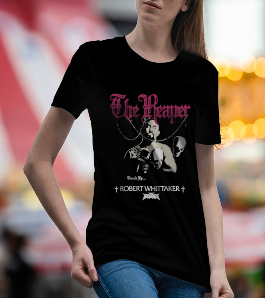 The Reaper Time's Up Robert Whittaker UFC T-Shirt