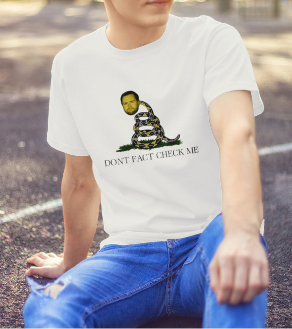 JD Vance Don’t Fact Check Me Gadsden Flag T-Shirt