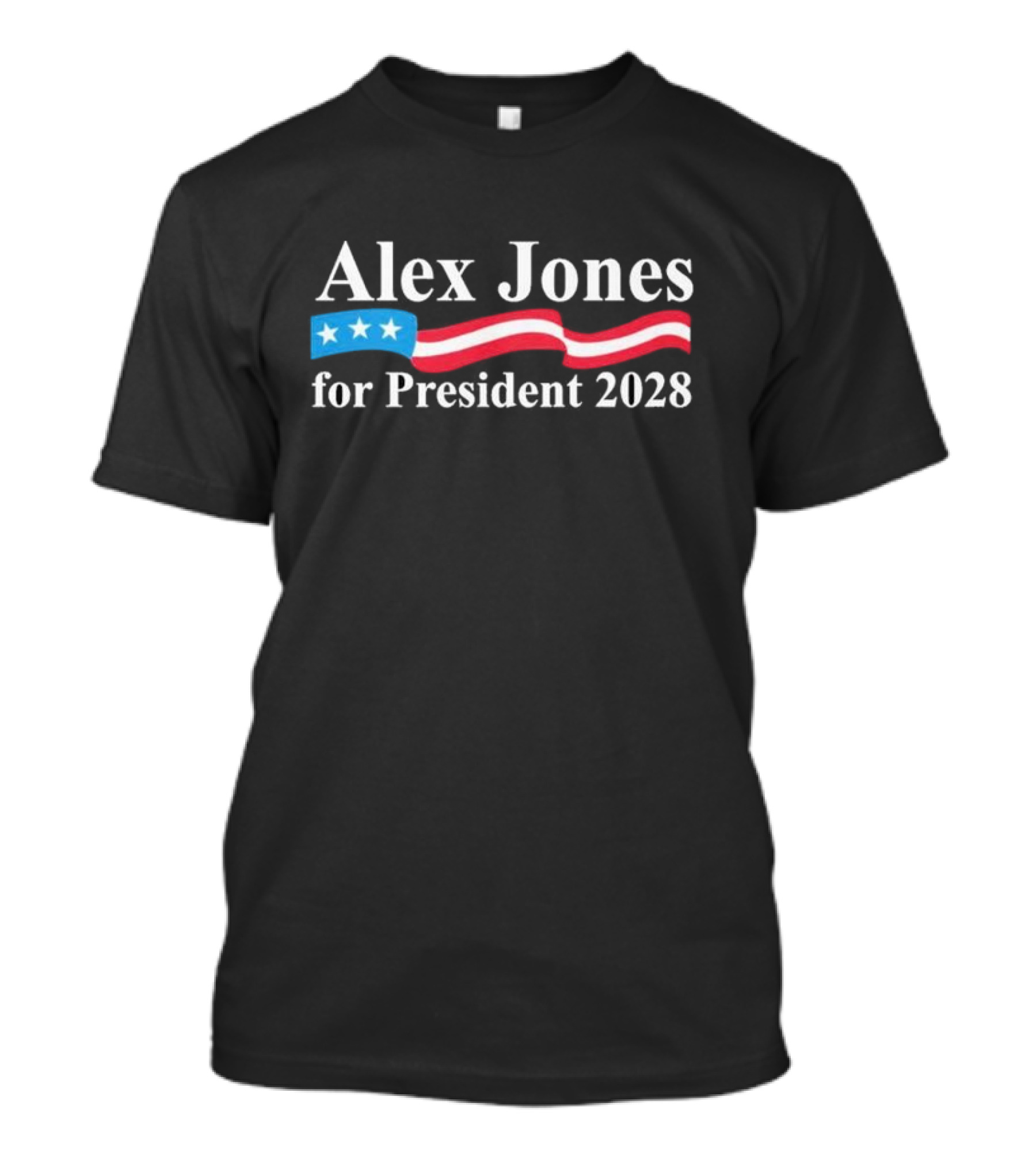 Alex Jones For President 2028 Stars And Stripes Banner T-Shirt