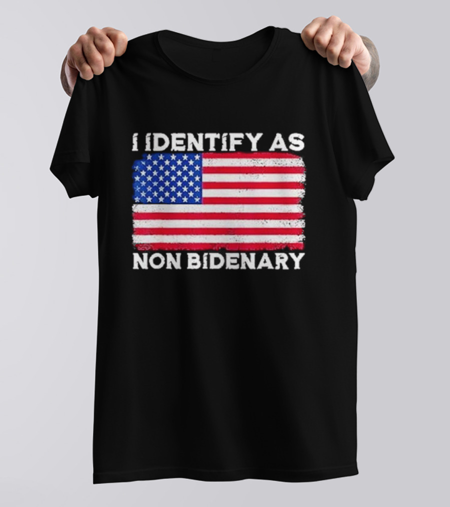 I Identify As Non Bidenary American Flag T-Shirt