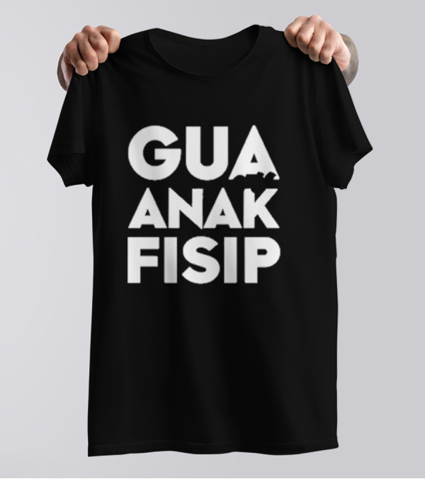 Lisa Eepy Gua Ortu Anak Fisip University Life Social Sciences Student Pride T-Shirt
