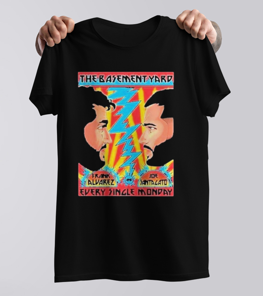 The Basement Yard Face Off Frank Alvarez Joe Santagato Every Single Monday T-Shirt