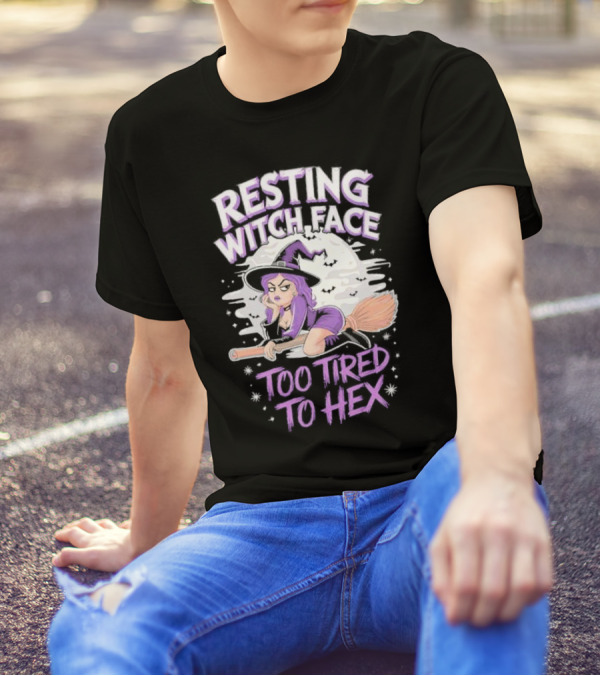 Resting Witch Face Too Tired To Hex Halloween Witch Flying Broomstick Moon Bats T-Shirt