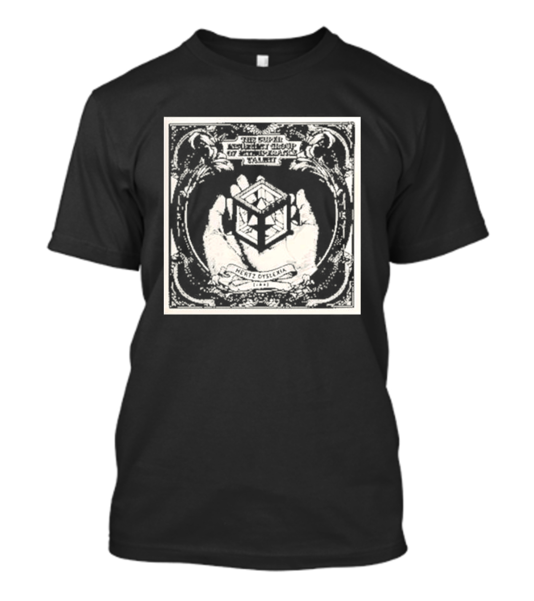 Hertz Dyslexia The Simplest Complexity Theory Of Consciously Simple Thought T-Shirt