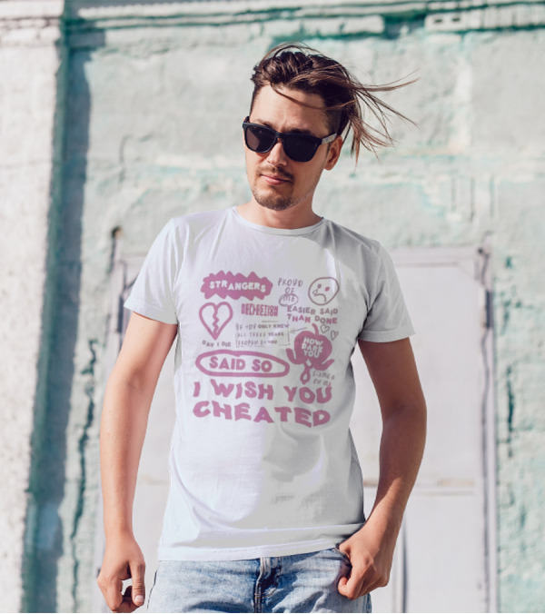 Strangers Beepfiction Proud Of Me Easier Said Than Done How Dare You Day I Die Said So I Wish You Cheated Blames On Me T-Shirt