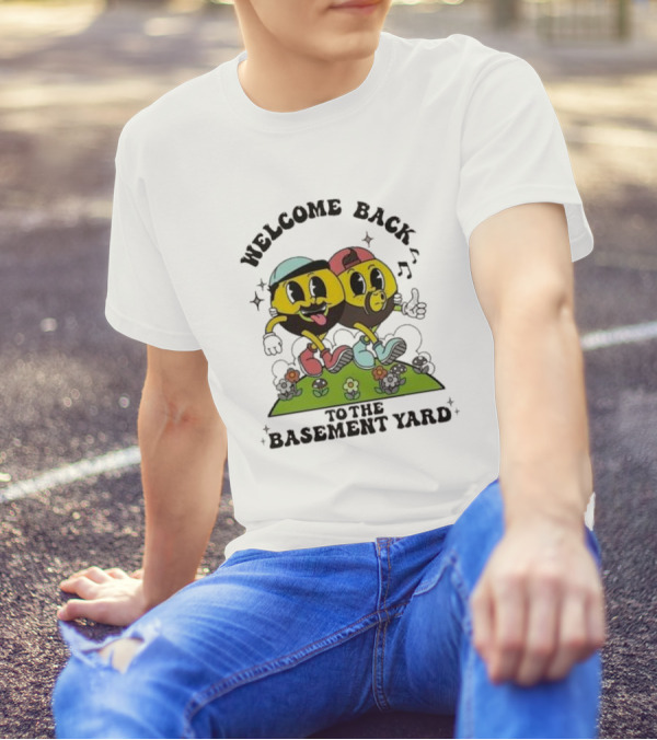 Welcome Back To The Basement Yard Frank Alvarez And Joe Santagato T-Shirt