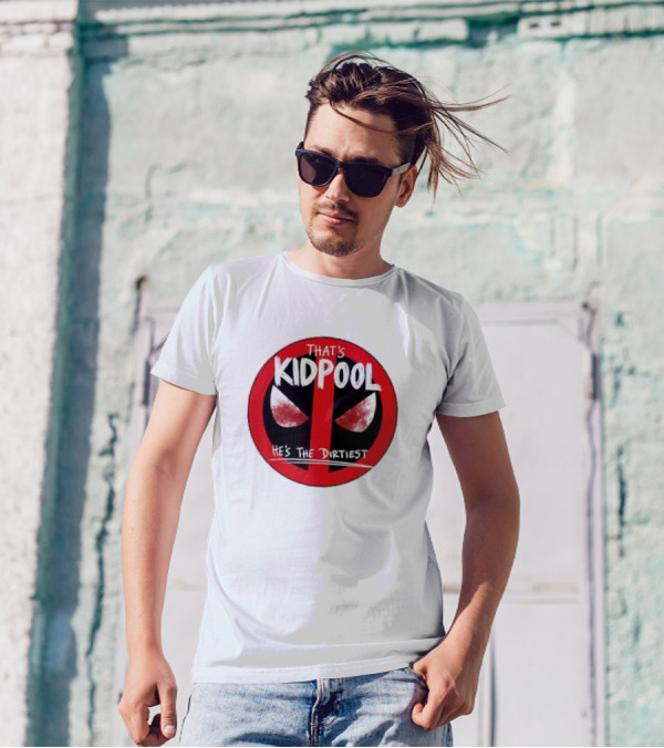 THAT'S KIDPOOL HE'S THE DIRTIEST T-Shirt