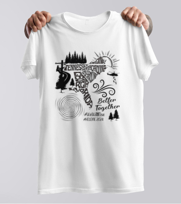 Hurricane Helene 2024 Appalachia Strong We Will Rise Better Together T-Shirt
