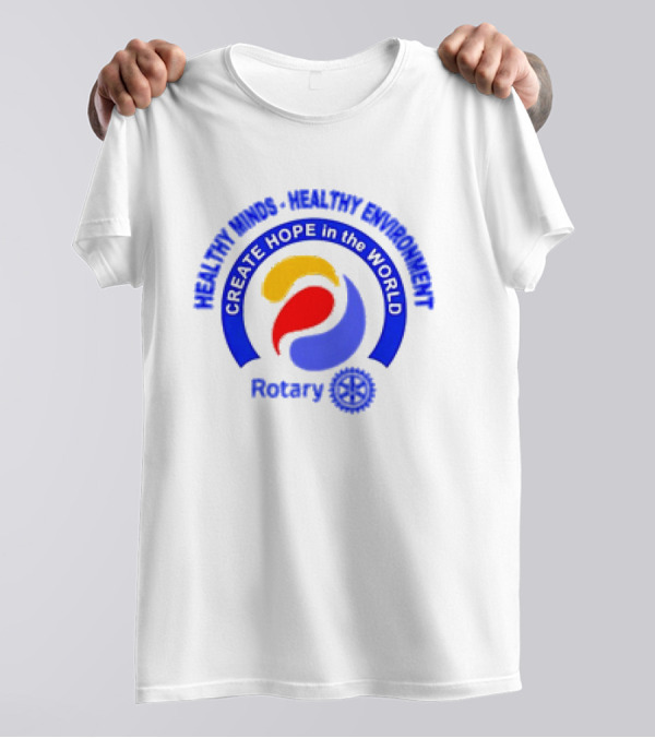 Healthy Minds Healthy Environment Create Hope In The World Rotary 2024 Conference T-Shirt