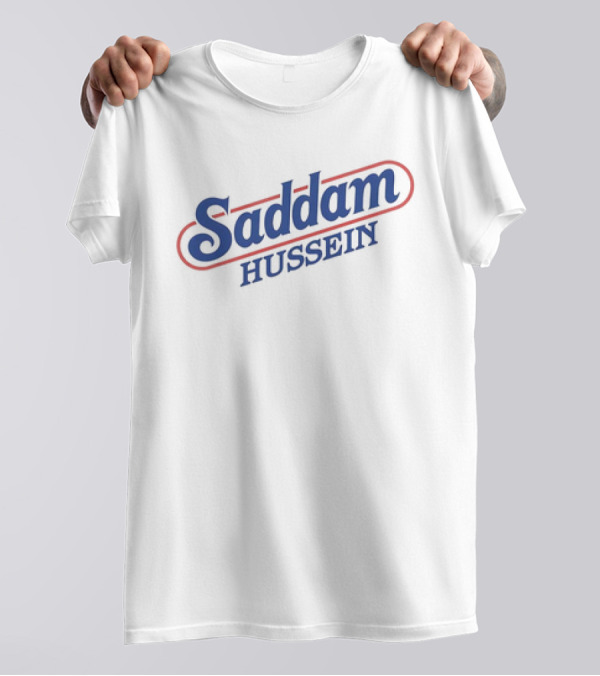 Saddam Hussein T-Shirt