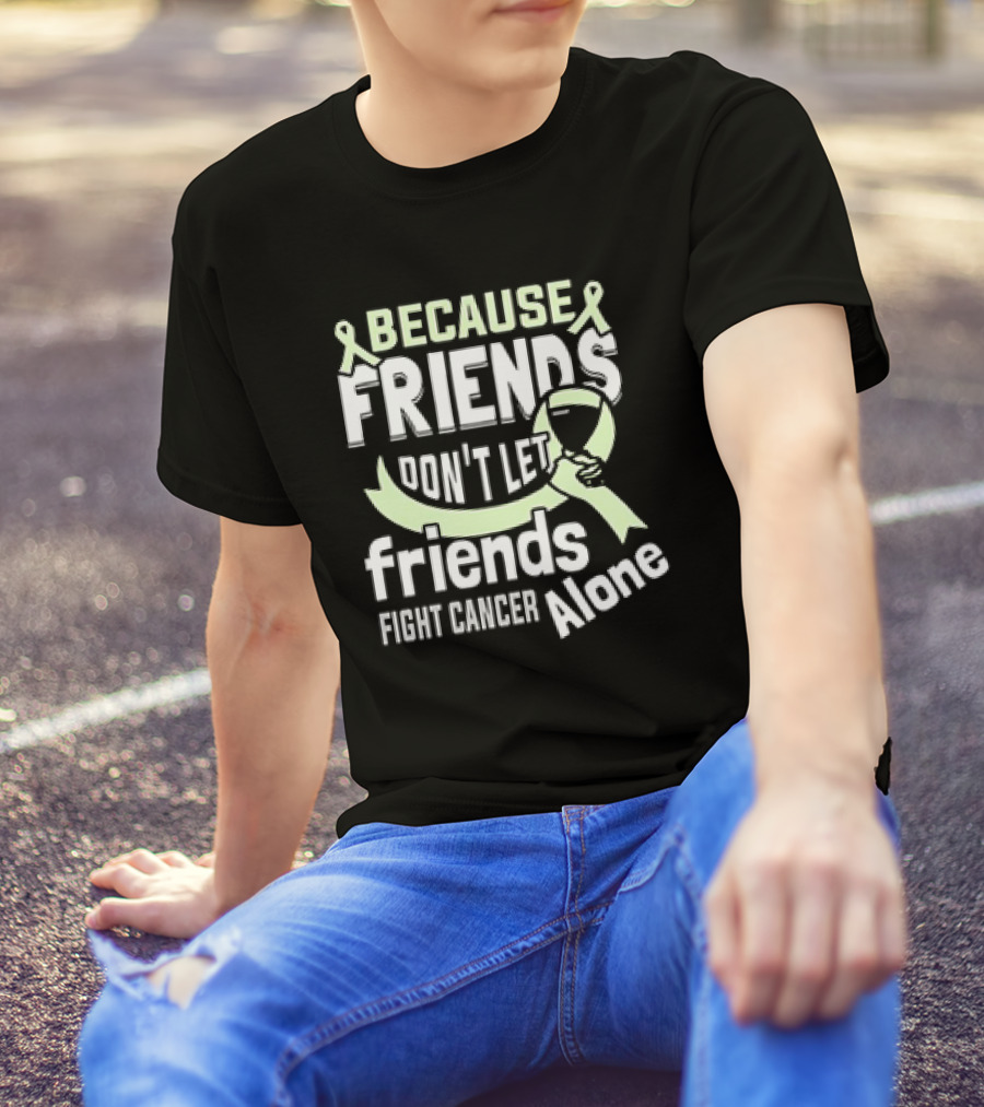 Because Friends Don’t Let Friends Fight Cancer Alone Ribbon And Wine Glass T-Shirt