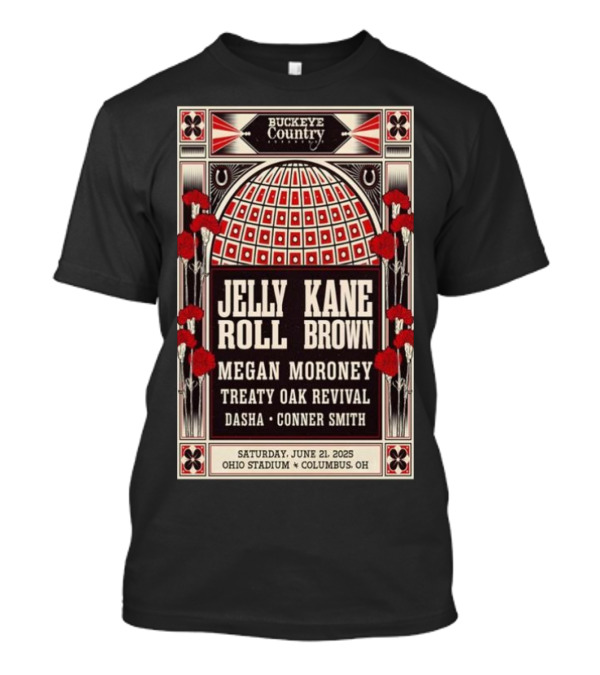 Buckeye Country Ohio Stadium Columbus OH June 21 2025 Tour Jelly Roll Kane Brown Megan Moroney Treaty Oak Revival Dasha Conner Smith T-Shirt